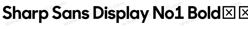 Sharp Sans Display No1 Bold字体转换